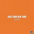 High From New York (Explicit)