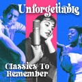 Unforgettable (Classics to Remember)