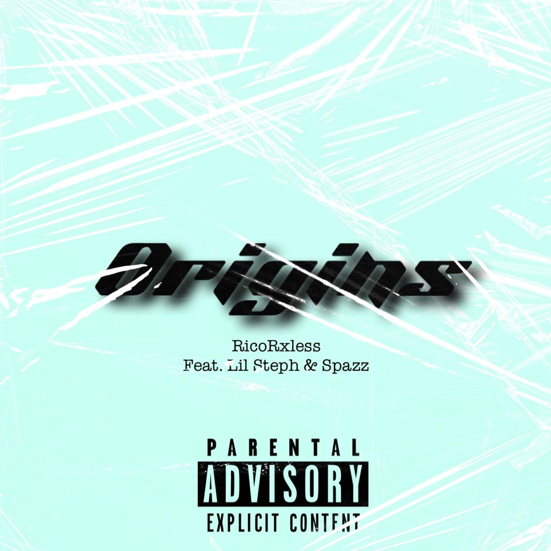 RicoRxless、Lil Steph、Lil Al - Origins (feat. Lil Steph & Lil Al)(Explicit)