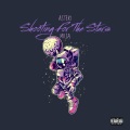 Shoot for the Stars (Explicit)