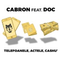 Cabron、Alexandru Minculescu、DOC、Vlad Munteanu - Telefoanele, actele, Cashu