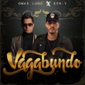 Omar Lugo、Ken-Y - Vagabundo