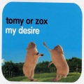 Tomy Or Zox、DJ Antention - My Desire (Dj Antention Remix)