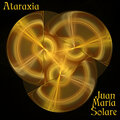Juan Maria Solare - Ataraxia