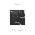 Beven Fonseca、Sonia Saigal - Ironic