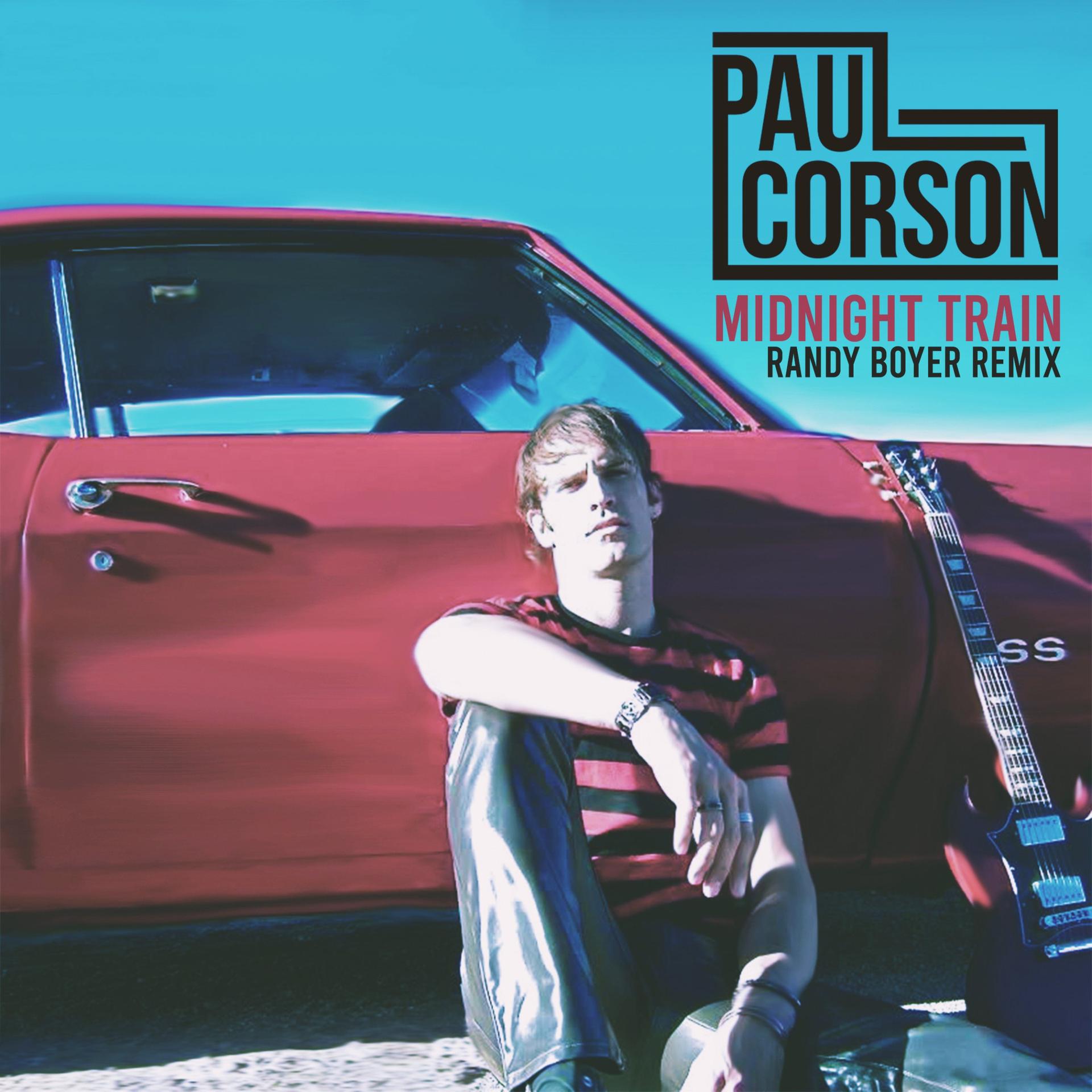 Paul Corson、Randy Boyer - Midnight Train (Randy Boyer Remix)