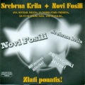 Srebrna Krila + Novi Fosili