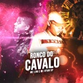 Ronco do Cavalo (Explicit)