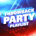 Throwback Party Playlist (Explicit)