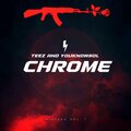 Teez、Youknowsol - Chrome