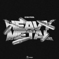 Heavy Metal (Explicit)