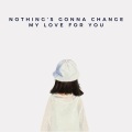 Soft Boy - Nothing's Gonna Change My Love for You (Remix)