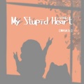 MAGGIE - My Stupid Heart