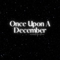 Once Upon A December (2022)