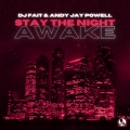 Stay the Night Awake (Andy Jay Powell Mix)