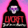 LVCRFT - Amor De Los Muertos