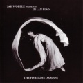 The Five Tone Dragon (Jah Wobble Presents Zi Lan Liao)