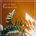 As It Was