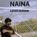 Wahabroy、Azhar Hussain - Naina | Kamli (feat. Azhar Hussain)