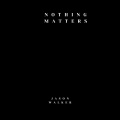 Nothing Matters