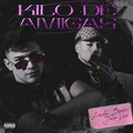 Lucky Brown、Jairo Vera - Kilo De Amigas (Explicit)
