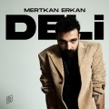 Mertkan Erkan、Ilkay Sencan - Deli