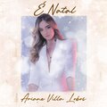 Ariane Villa Lobos、Ariane Villa Lobos Mantovani - É Natal