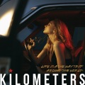 Kilometers - Few Steps Away from Heaven