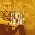 Someone You Loved