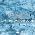 Stephanie Kay、Charming Vibes - Off The Dancefloor