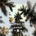 Azril Rathana - Rom Vong Orkes
