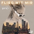 Flieg mit mir (Explicit)