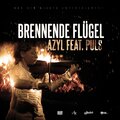 Azyl、PULS - Brennende Flügel