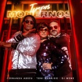 Fernanda Abreu、Toni Garrido、DJ Meme - Tempos Modernos