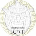 Henry KO、Sledgren、Alexander the Great - I Get It (feat. Sledgren & Alexander The Great)(Explicit)