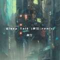 颜喆 - Sleep Talk (颜喆 remix)