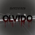 Bardero$、Lucas Dario Gimenez、Tomas Manuel Campos - Olvido (Explicit)