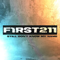 First To Eleven - Still Don't Know My Name