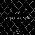 Ya No Volveré (Explicit)