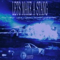 essential - LETS MAKE A STANG