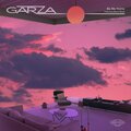 Garza、Seann Bowe - Be My Home