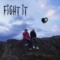 Fight It (Explicit)