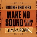 Make No Sound (Haska Remix)