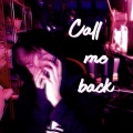 Call Me Back... (Explicit)