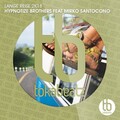 Mirko Santocono、Hypnotize Brothers - Lange Reise 2K18