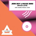 Jerk Boy、Magic Bird - Love Right Back