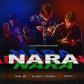 Mr. O、DICC、Yung Mare、P.A.W.N. Gang - Nara (Explicit)