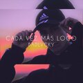 Cada vez mas loco (Badlvcky)