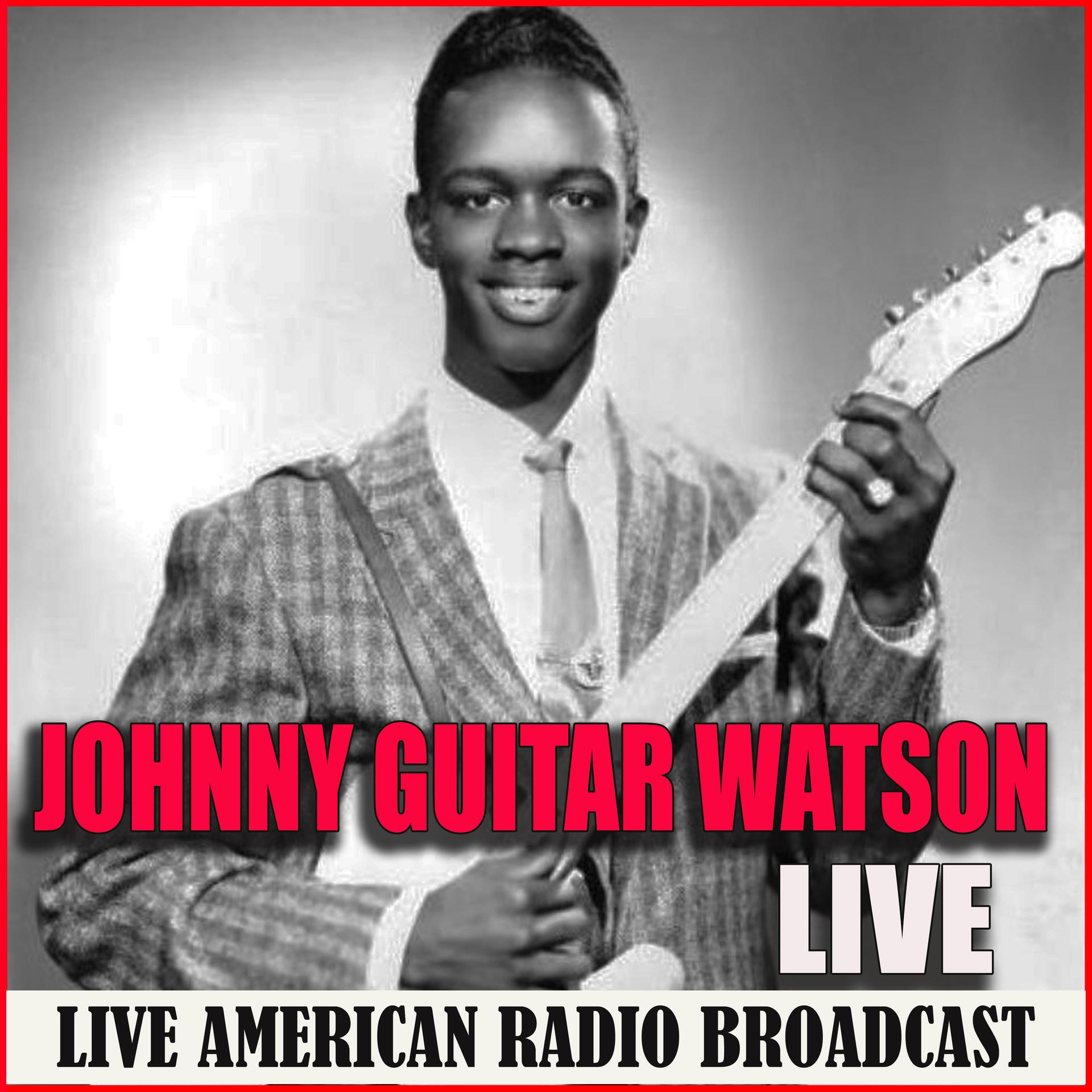 Johnny Guitar Watson - Gangster of Love
