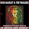 Trenchtown Rock (Live)